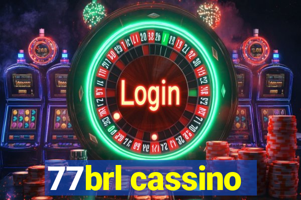 77brl cassino